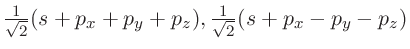 $\frac{1}{\sqrt 2 }(s + p_x + p_y + p_z),
\frac{1}{\sqrt 2 }(s + p_x - p_y - p_z)$