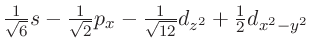 $\frac{1}{\sqrt 6 }s - \frac{1}{\sqrt 2 }p_x - \frac{1}{\sqrt {12} }d_{z^2}
+ \frac{1}{2}d_{x^2-y^2}$