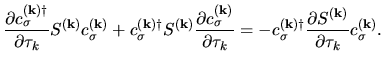 $\displaystyle \frac{\partial c^{(\bf k)\dag }_{\sigma} }{\partial \tau_k}
S^{(\...
...g }_{\sigma}
\frac{\partial S^{(\bf k)}}{\partial \tau_k}
c_{\sigma}^{(\bf k)}.$