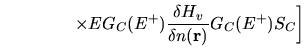 $\displaystyle \qquad\qquad
\left.
\times
E
G_{C}(E^+)
\frac{\delta H_{v}}
{\delta n({\bf r})}
G_{C}(E^+)
S_{C}
\right]$