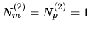 $N^{(\rm 2)}_{m}=N^{(\rm 2)}_{p}=1$