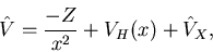 \begin{displaymath}
\hat V
=
\frac{-Z}{x^2} + V_H(x) + \hat V_X
,
\end{displaymath}