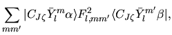 $\displaystyle \sum_{mm'}
\vert C_{J\zeta} \bar{Y}_{l}^{m} \alpha \rangle
F^{2}_{l,mm'}
\langle C_{J\zeta} \bar{Y}_{l}^{m'} \beta \vert,$