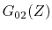 $\displaystyle G_{02}(Z)$