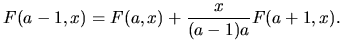 $\displaystyle F(a-1,x) = F(a,x) + \frac{x}{(a-1)a} F(a+1,x).$
