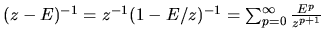 $(z-E)^{-1}=z^{-1}(1-E/z)^{-1}=\sum_{p=0}^{\infty}\frac{E^p}{z^{p+1}}$