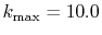 $ k_\mathrm{max}=10.0$