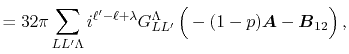 $\displaystyle = 32 \pi \sum_{L L' \Lambda} i^{\ell'-\ell+\lambda} G^\Lambda_{L L'} \left( \vphantom{\sum} -(1-p) {\vec A} - {\vec B}_{12} \right) ,$
