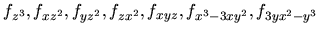 $f_{z^3}, f_{xz^2}, f_{yz^2}, f_{zx^2}, f_{xyz}, f_{x^3-3xy^2}, f_{3yx^2-y^3}$