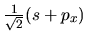 $\frac{1}{\sqrt 2 }(s + p_x)$