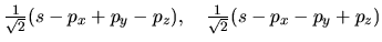 $\frac{1}{\sqrt 2 }(s - p_x + p_y - p_z),
\quad
\frac{1}{\sqrt 2 }(s - p_x - p_y + p_z)$