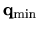 ${\bf q}_{\rm min}$