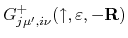 $\displaystyle G^{+}_{j\mu',i\nu}(\uparrow,\varepsilon,-\mathbf{R})$