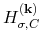 $\displaystyle H_{\sigma,C}^{(\bf k)}$