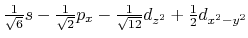 $\frac{1}{\sqrt 6 }s - \frac{1}{\sqrt 2 }p_x - \frac{1}{\sqrt {12} }d_{z^2}
+ \frac{1}{2}d_{x^2-y^2}$