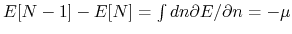 $E[N-1]-E[N]=\int dn \partial E/\partial n = -\mu$