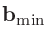 ${\bf b}_{\rm min}$