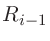 $R_{i-1}$