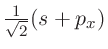 $\frac{1}{\sqrt 2 }(s + p_x)$