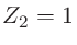 $Z_{2}=1$