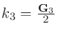 $k_3=\frac{{\bf G}_{3}}{2}$