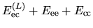 $\displaystyle E^{(L)}_{\rm ec} + E_{\rm ee} + E_{\rm cc}$