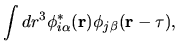 $\displaystyle \int dr^3
\phi^*_{i\alpha}({\bf r})
\phi_{j\beta}({\bf r}-{\bf\tau}),$