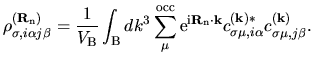 $\displaystyle \rho_{\sigma, i\alpha j\beta}^{({\bf R}_{\rm n})}
=
\frac{1}{V_{\...
...\cdot {\bf k}}
c^{(\bf k)*}_{\sigma\mu,i\alpha}
c^{(\bf k)}_{\sigma\mu,j\beta}.$