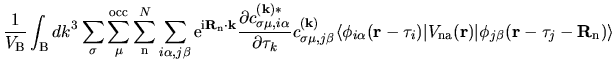 $\displaystyle \frac{1}{V_{\rm B}}
\int_{{\rm B}}dk^{3}
\sum_{\sigma}
\sum_{\mu}...
...a}}({\bf r})
\vert
\phi_{j\beta}({\bf r}-{\bf\tau}_{j}-{\bf R}_{\rm n})
\rangle$