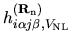 $\displaystyle h_{i\alpha j\beta,V_{\rm NL}}^{({\bf R}_{\rm n})}$