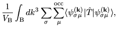 $\displaystyle \frac{1}{V_{\rm B}}
\int_{{\rm B}}dk^{3}
\sum_{\sigma}
\sum_{\mu}...
...i_{\sigma\mu}^{(\bf k)}
\vert \hat{T} \vert
\psi_{\sigma\mu}^{(\bf k)} \rangle,$