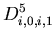 $\displaystyle D^{5}_{i,0,i,1}$